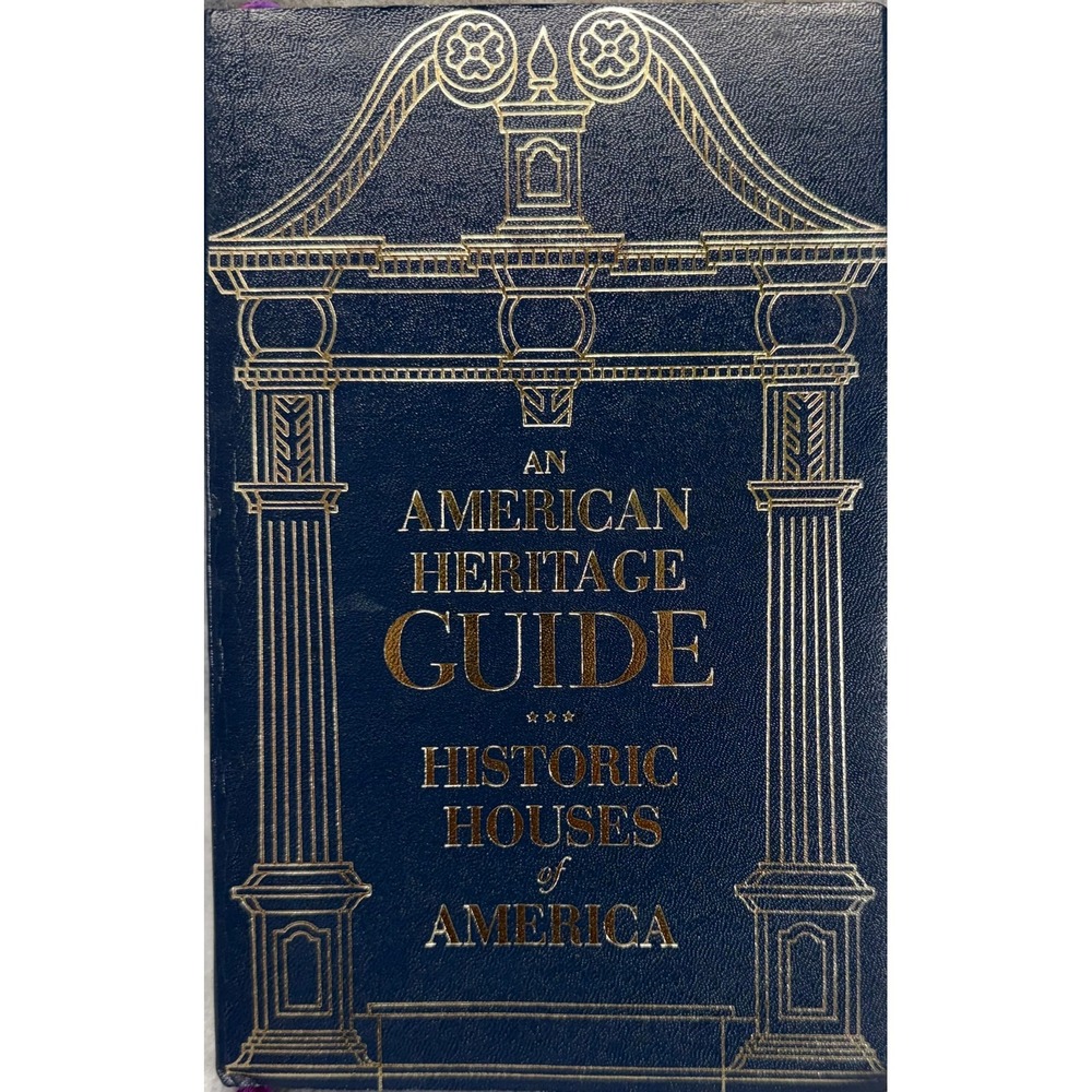 Historic Houses of America American Heritage Guide 1971 Vintage Hardcover Book